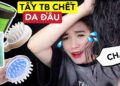 10 loại tẩy tế bào chết da đầu cho tóc sạch khỏe, bóng mượt