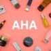 AHA là một loại axit có tên đầy đủ là Alpha Hydroxy Acid