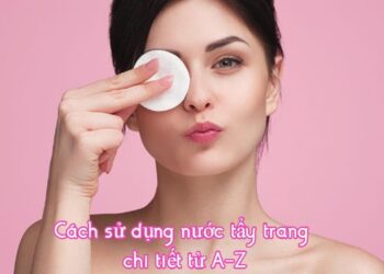 Nên tẩy trang khi nào?